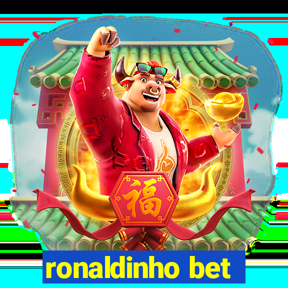 ronaldinho bet